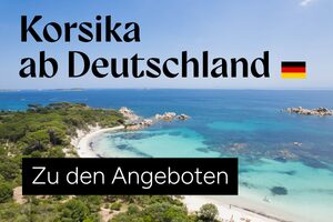 Korsika Angebote ab Deutschland